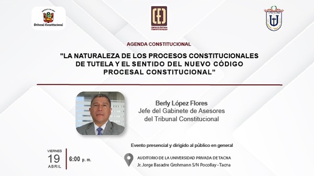 El viernes 19 de abril se realizará en Tacna la Agenda Constitucional del Centro de Estudios Constitucionales