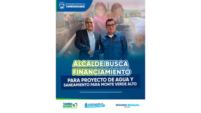 Alcalde de Tambogrande busca financiamiento para proyecto de agua y saneamiento de Monte verde alto, bajo y salinas