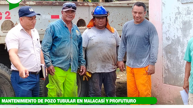 Alcalde de la Municipalidad Distrital de Salitral gestionó maquinaria sofisticada para mantenimiento de pozo tubular en Malacasí y Profututo