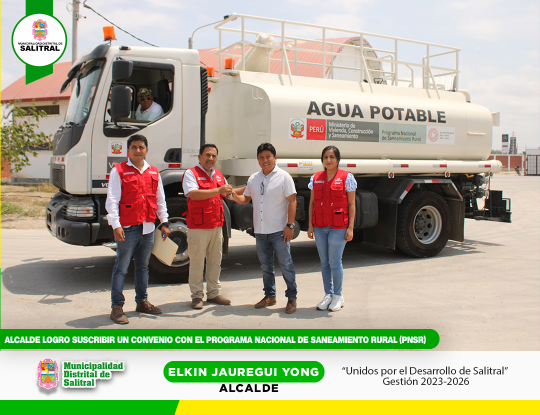 Alcalde logro suscribir un convenio con el Programa Nacional de Saneamiento Rural (PNSR)