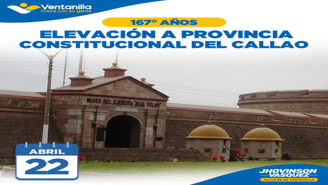 🟡 ¡Hoy conmemoramos el valor y la resistencia del pueblo chalaco! Hace 167 años, miles de chalacos defendieron el orden constitucional con valentía. En honor a su heroísmo, la Convención Nacional sesionó para reconocer la Provincia Litoral del Callao como la "Provincia Constitucional del Callao". La Municipalidad de Ventanilla y nuestro alcalde 𝐉𝐡𝐨𝐯𝐢𝐧𝐬𝐨𝐧 𝐕𝐚𝐬𝐪𝐮𝐞𝐳, envían un cordial saludo al pueblo chalaco en su 167° aniversario de elevación a Provincia Constitucional. ¡Felicidades Callao! 🎉