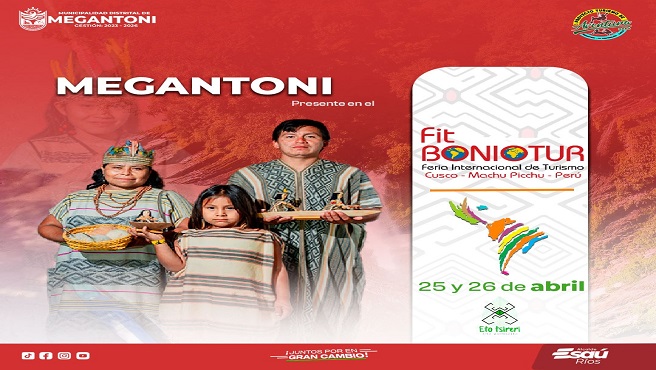 Megantoni estarรก presente en la XIX Feria Internacional de Turismo