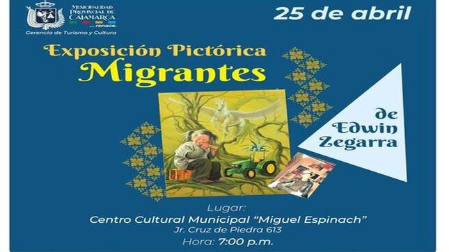 📣No te pierdas este jueves 25 de abril, la exposición individual del artista Edwin Zegarra, titulada: "Migrantes" 🎨. 
🕗 La cita es a las 7:00 p.m. en el Centro Cultural Municipal "Miguel Espinach", Jr. Cruz de Piedra 613.