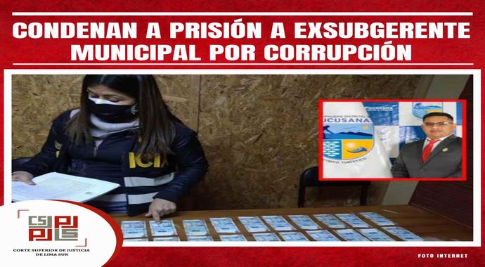 Condenan a prisión a exsubgerente municipal por corrupción