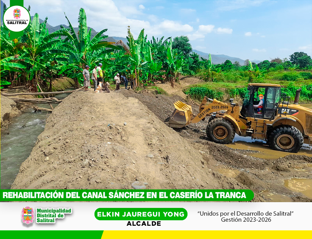 Rehabilitaci贸n del canal S谩nchez en el Caser铆o la Tranca