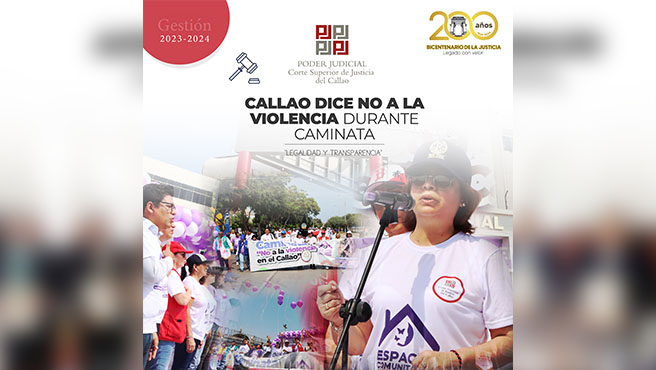 Callao dice “NO a la violencia” durante Caminata organizada por la Corte Superior de Justicia del Callao 