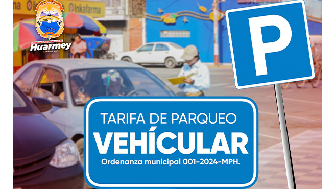 COMUNICADO / Cobro de estacionamiento vehicular zona centro en Huarmey.