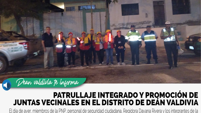  Patrullaje integrado y promoción de juntas vecinales en el distrito de Dean Valdivia 