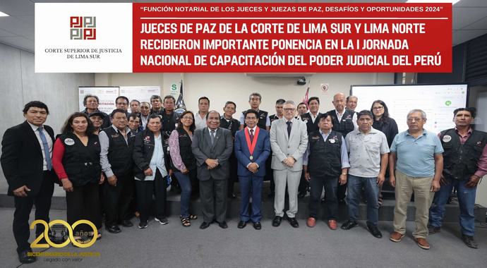 Jueces de Paz de la Corte de Lima Sur y Lima Norte recibieron importante ponencia en I Jornada Nacional de Capacitación del Poder Judicial