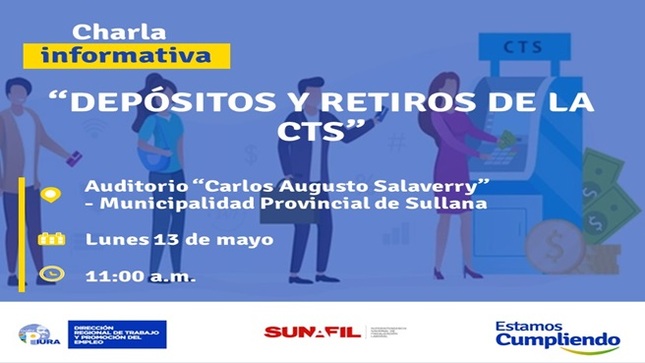 La DRTPE Piura a través de la ZTPS; te invita a participar en la charla informativa "Depósitos y retiros de la CTS’".