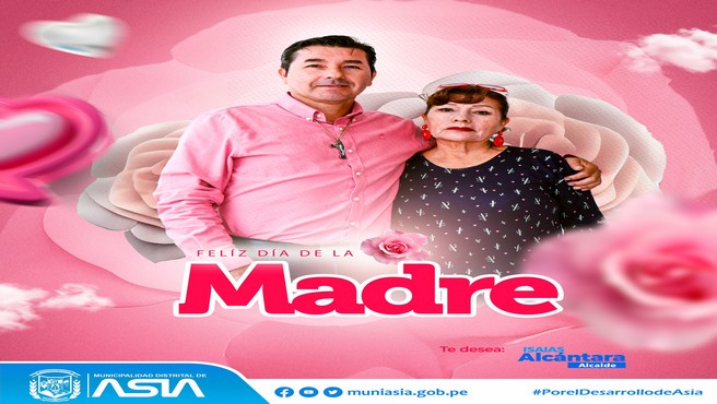 El alcalde de la Municipalidad Distrital de Asia, Isaias Alcántara Malásquez, saluda a todas madres luchadoras, guerreras, forjadoras y emprendedoras de nuestro distrito, que día a día luchan por sacar adelante a su familia. A todas ellas nuestro sincero reconocimiento.
¡𝐅𝐞𝐥𝐢𝐳 𝐝𝐢́𝐚 𝐝𝐞 𝐥𝐚 𝐌𝐚𝐝𝐫𝐞!
#MunicipalidadDistritalDeAsia
#PorelDesarrollodeAsia
#IsaiasAlcantaraAlcaldeDeAsia