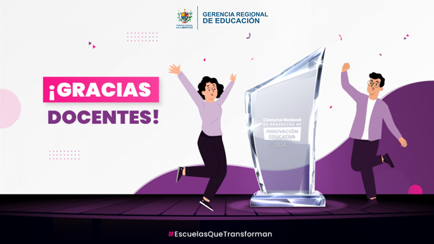 Proyectos liberteños ganan Concurso Nacional de Proyectos de Innovación Educativa 2024