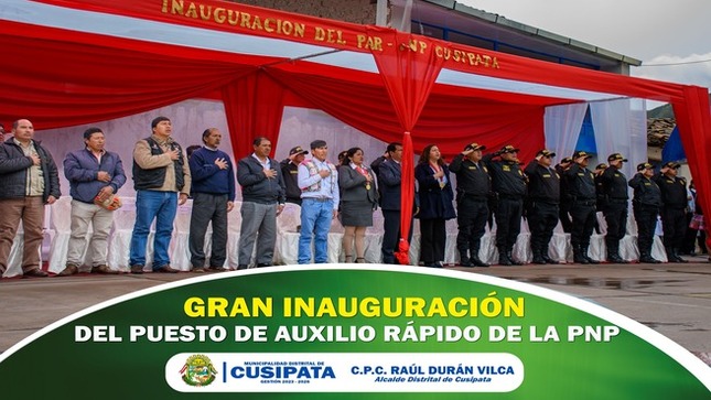 Municipalidad Distrital de Cusipata Inaugura el Puesto de Auxilio Rápido de la Policía Nacional del Perú en el distrito de Cusipata