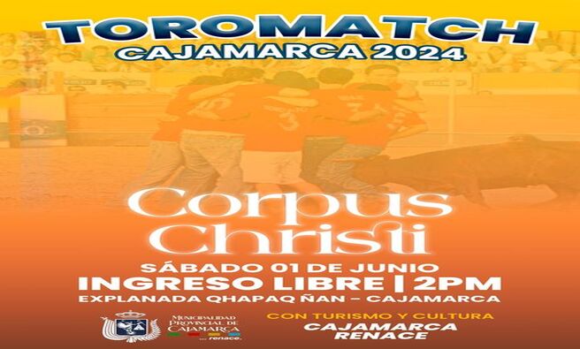 🎊Ven y disfruta de un día lleno de alegría y diversión, participando o espectando el TOROMACH CAJAMARCA 2024, en el marco de la celebración por Corpus Christi.