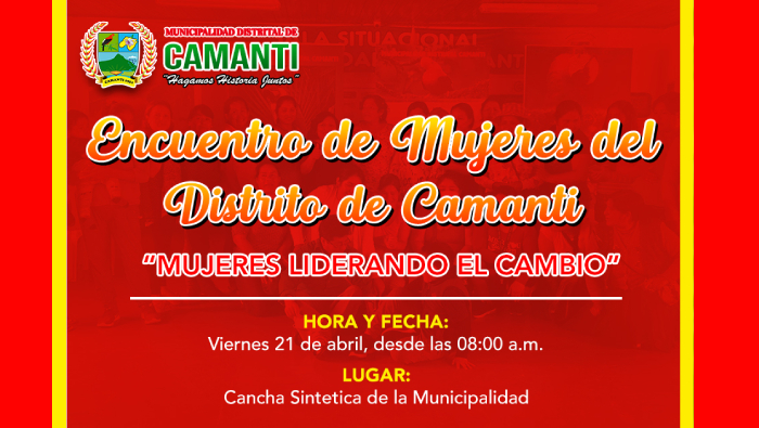 Encuentro de Mujeres del Distrito de Camanti - "Mujeres Liderando el Cambio"