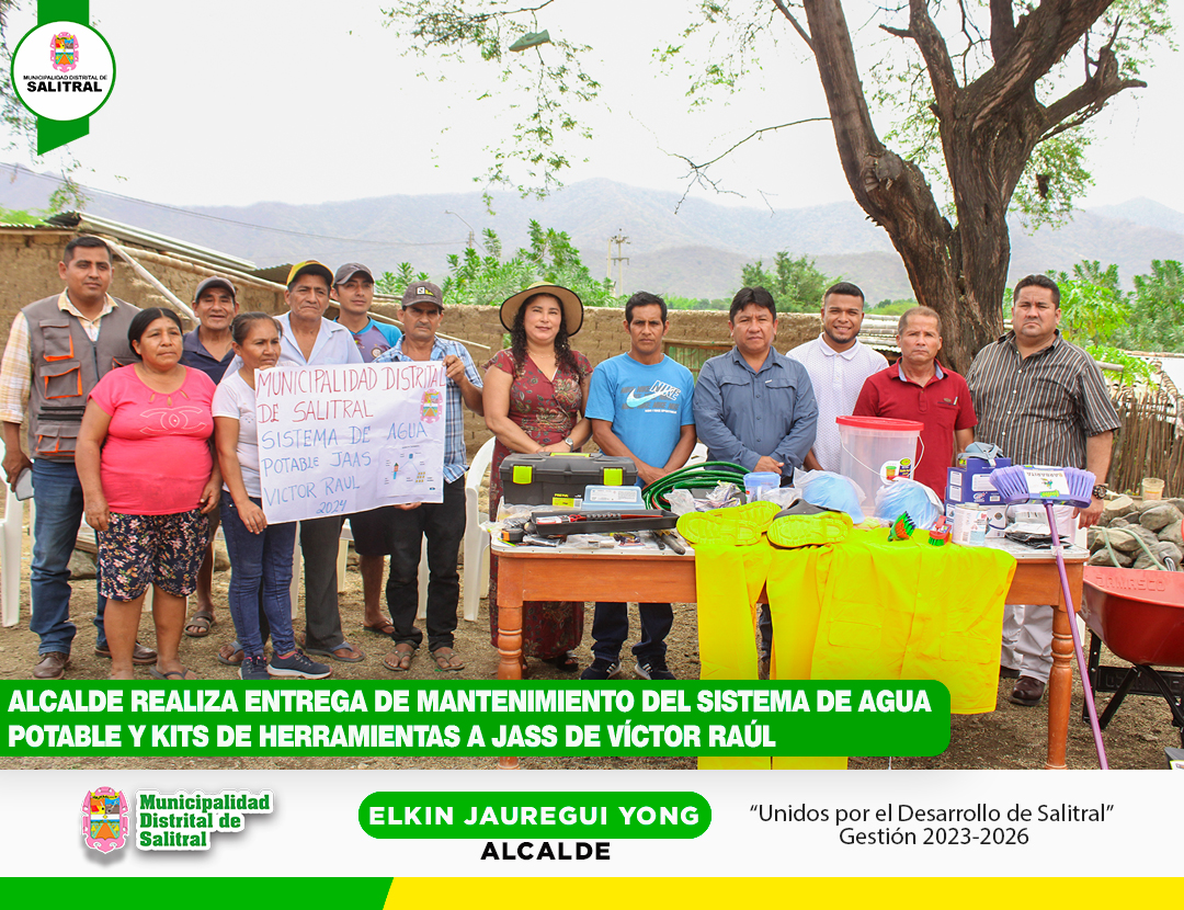 Alcalde Realiza Entrega de Mantenimiento del Sistema de Agua y Kit de Herramientas a Jass de Víctor Raúl