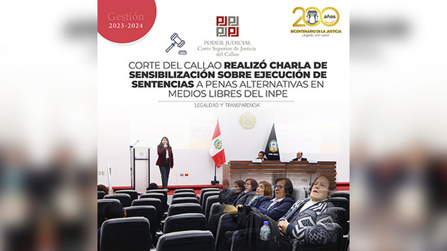 Corte del Callao realizó charla de sensibilización sobre ejecución de sentencias a penas alternativas en medios libres del INPE