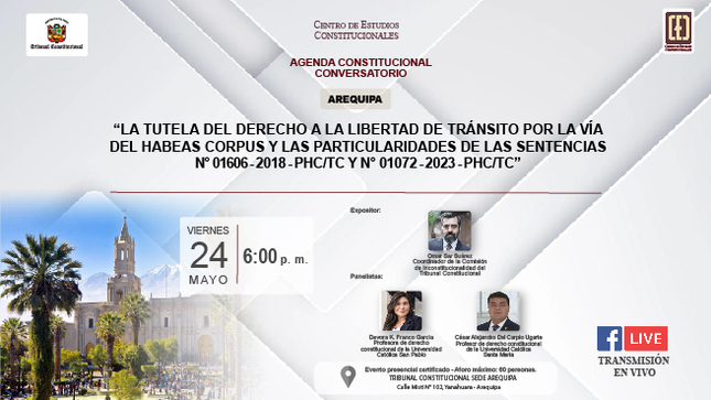 Agenda Constitucional – Conversatorio sobre la tutela del derecho a la libertad de tránsito por la vía del habeas corpus organiza el TC