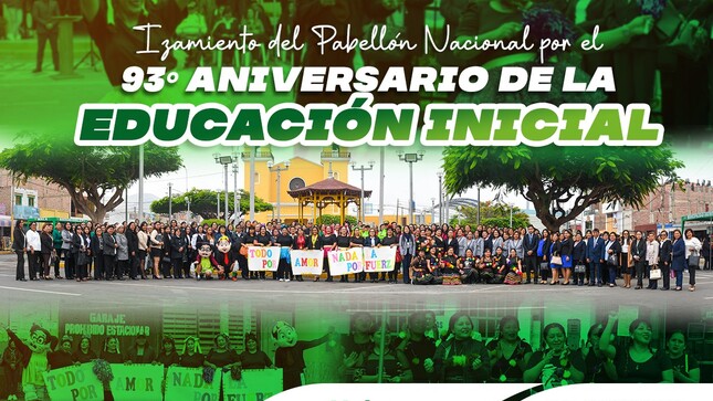 Izamiento del Pabellón Nacional por el 93° Aniversario de la Educación Inicial