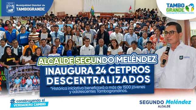 Alcalde Segundo Meléndez Inaugura 24 CETPROS Descentralizados