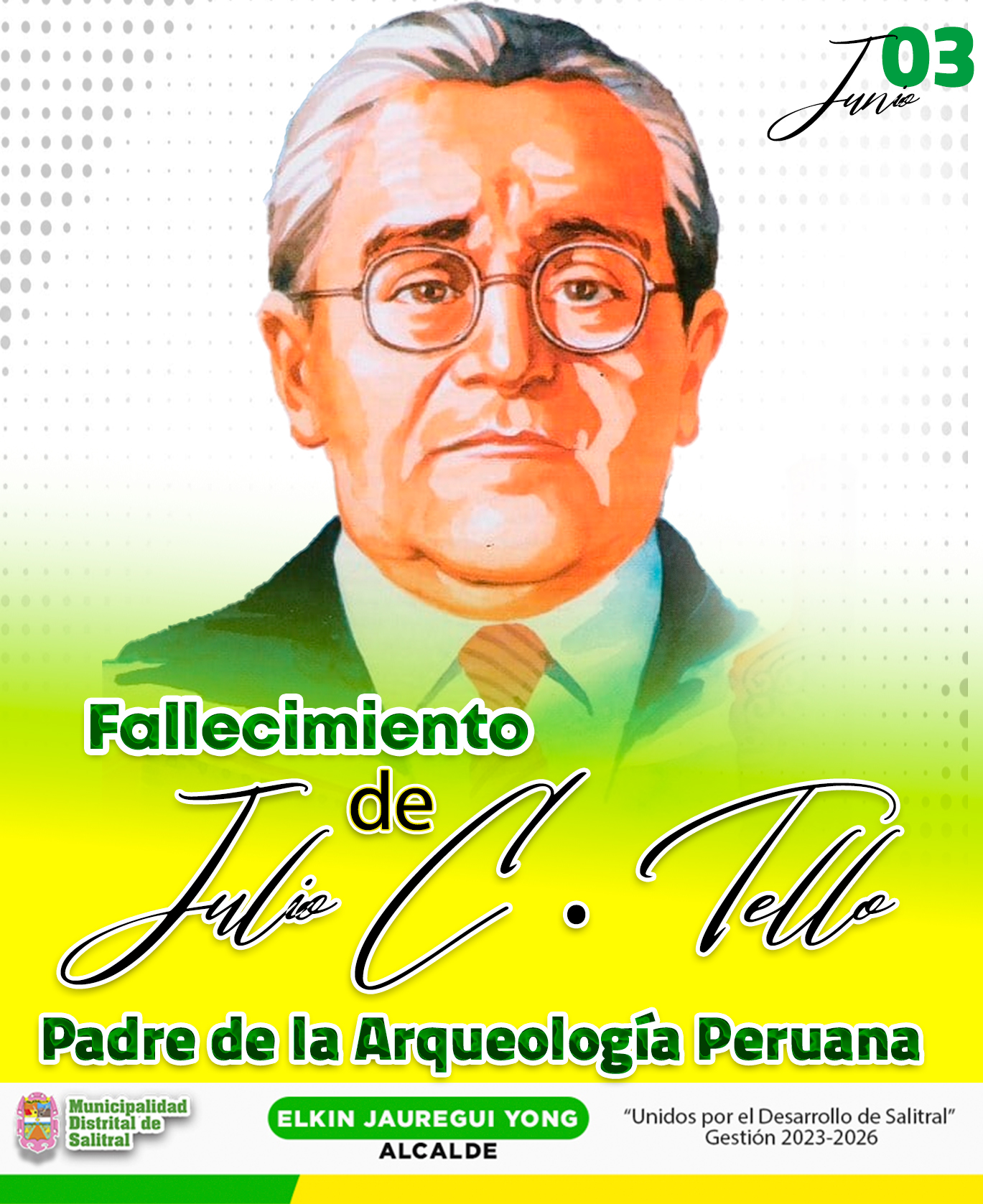 03 DE JUNIO DE 1947 falleció el Padre de la Arqueología Peruana