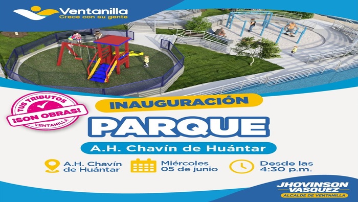 ¡Celebremos juntos la inauguración del Parque recreativo del A.H. Chavín de Huantar! Un nuevo espacio para el disfrute familiar con bancas, zona de juegos para niños, iluminación led, escaleras, áreas verdes y mucho más, un momento de alegría para este importante sector de Pachacútec. Únete a nosotros en la gran apertura, este miércoles 5 de junio desde las 4:30 p.m. te esperamos con tu familia y amigos a disfrutar de este moderno recinto recreativo. ¡Ventanilla crece con su gente!