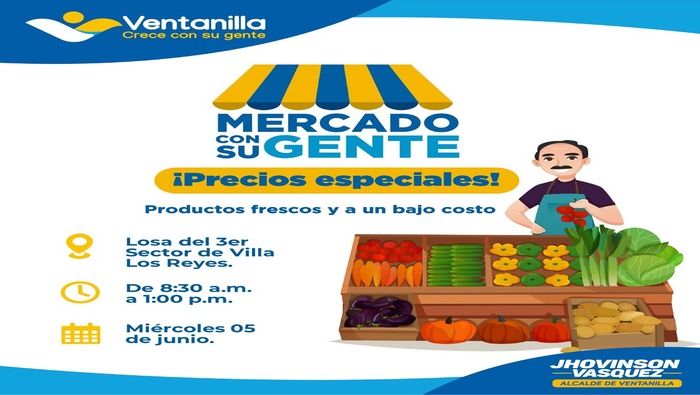 Vecinos, los esperamos en el "Mercado con su gente", donde los propios productores ofrecerán frutas, verduras, carnes y abarrotes, entre otros; a precios accesibles, gracias a las gestiones realizadas por nuestro alcalde 𝐉𝐡𝐨𝐯𝐢𝐧𝐬𝐨𝐧 𝐕𝐚𝐬𝐪𝐮𝐞𝐳, quien de esta forma continúa apoyando a la canasta básica familiar. Acércate a la Losa del 3er Sector de Villa Los Reyes, este miércoles 05 de junio, desde las 8:30 a.m. ¡Ventanilla crece con su gente!