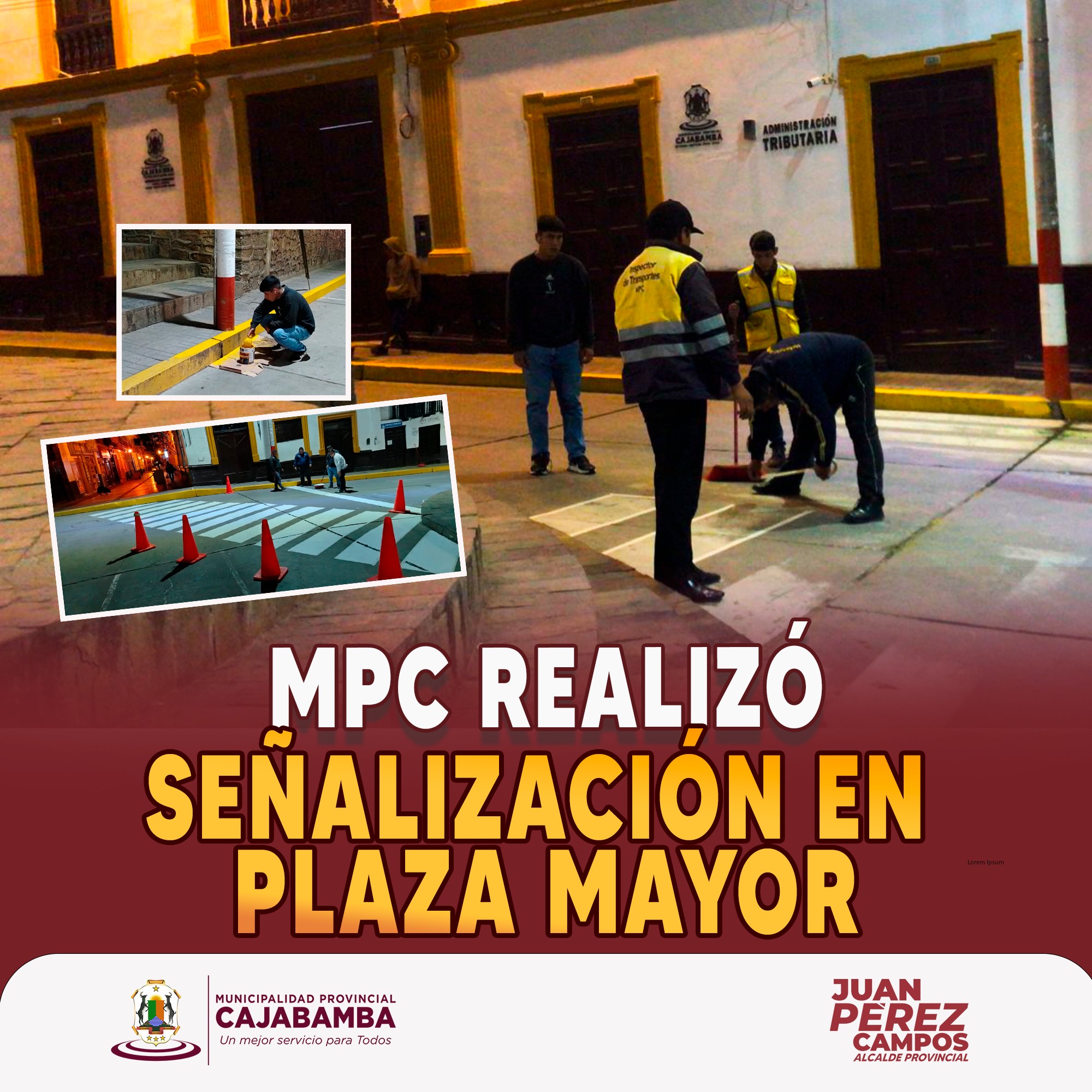 MPC Realizó señalización en plaza mayor