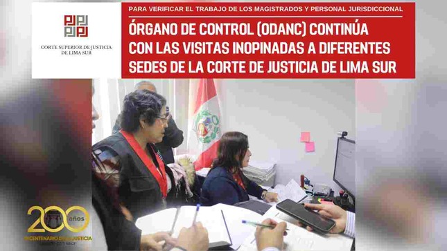 ÓRGANO DE CONTROL (ODANC) CONTINÚA CON LAS VISITAS INOPINADAS A DIFERENTES SEDES DE LA CORTE DE LIMA SUR