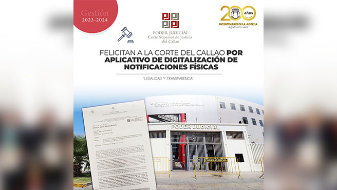 Poder Judicial felicita a la Corte Superior del Callao por Aplicativo de Digitalización de Notificaciones Físicas
