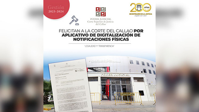Poder Judicial felicita a la Corte Superior del Callao por Aplicativo de Digitalización de Notificaciones Físicas