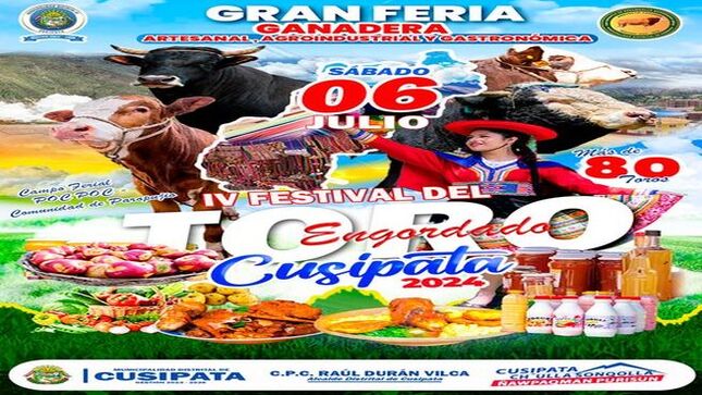 La Municipalidad Distrital de Cusipata, invitan a toda la población a ser parte del IV Festival de Toro Cusipata y Feria Ganadera, Artesanal, Agroindustrial y Gastronómica - Cusipata 2024.