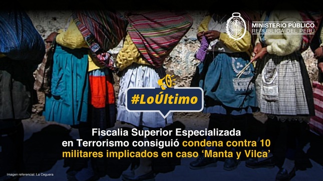Fiscalia de Terrorismo consiguió condena contra diez militares implicados en caso ‘Manta y Vilca’