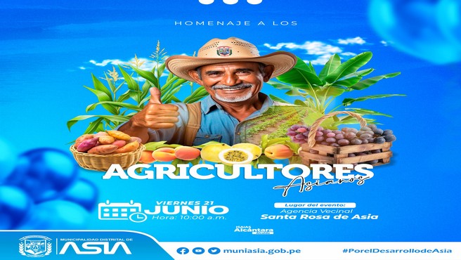 En conmemoración al Día del Campesino, el alcalde de la Municipalidad Distrital de Asia, Isaias Alcántara Malásquez, invita a todos los agricultores de  nuestro distrito a un compartir en reconocimiento a su arduo trabajo, que se llevará el viernes 21 de junio a partir de las 10:00 a.m. en la Agencia Vecinal del Anexo Santa Rosa. 👴🏼🌾🧑🏻‍🌾
#MunicipalidadDistritalDeAsia 
#PorelDesarrollodeAsia 
#IsaiasAlcantaraAlcaldedeAsia