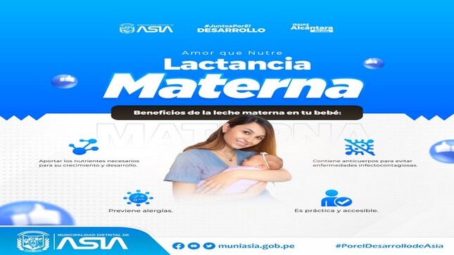 
La Municipalidad Distrital de Asia a través de la Sub Gerencia de Programas Sociales y Salud, informa que mediante Ordenanza Municipal N.º 004-2024/MDCA, se declara de prioridad e interés Distrital de lactancia materna exclusiva hasta los seis (06) meses y continuidad en la alimentación complementaria, hasta los veinticuatro (24 ) meses de edad en el distrito de Asia.

#PorelDesarrollodeAsia
#IsaiasAlcantaraAlcaldedeAsia
#MunicipalidadDistritalDeAsia