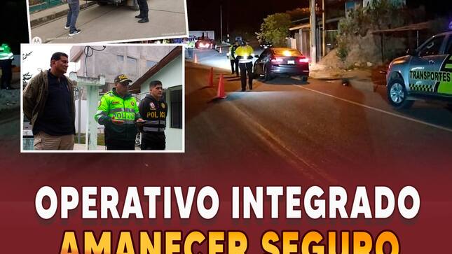  ¡Operativo nacional amanecer seguro en Pomabamba!