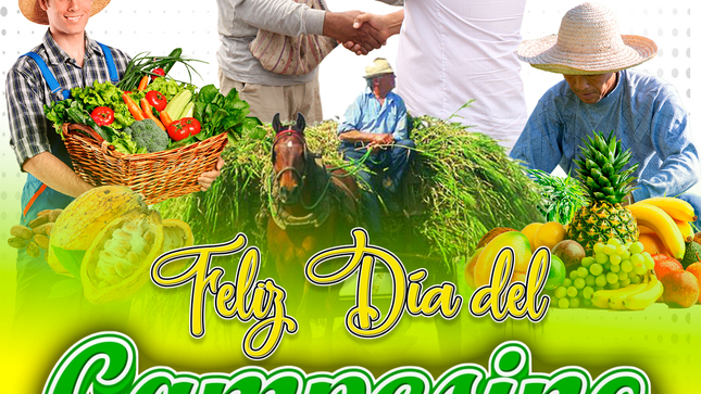 Feliz Día del Campesino