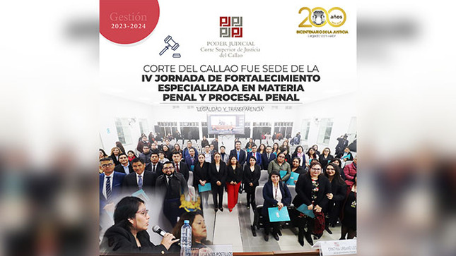 Corte del Callao fue sede de la IV Jornada de Fortalecimiento Especializada en materia Penal y Procesal penal a nivel Lima