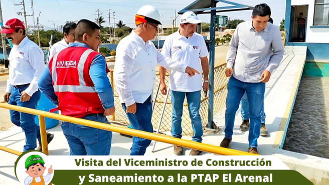 Visita del viceministro de Construcción y Saneamiento a la PTAP El Arenal