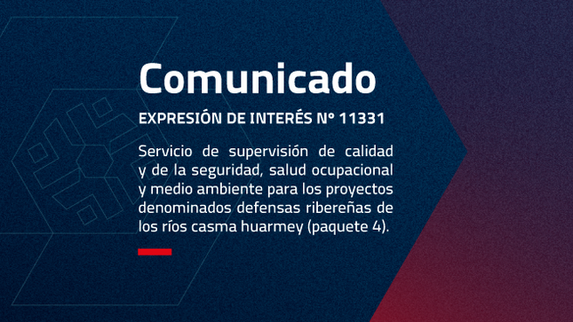 “SERVICIO DE SUPERVISIÓN DE CALIDAD Y DE LA SEGURIDAD, SALUD OCUPACIONAL Y MEDIO AMBIENTE PARA LOS PROYECTOS DENOMINADOS DEFENSAS RIBEREÑAS DE LOS RÍOS CASMA HUARMEY (PAQUETE 4)”