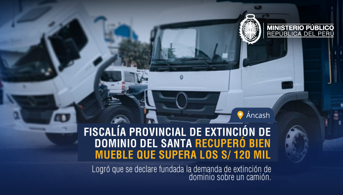 Fiscalía Provincial de Extinción de Dominio de Santa recuperó bienes muebles que superan los S/ 120 mil