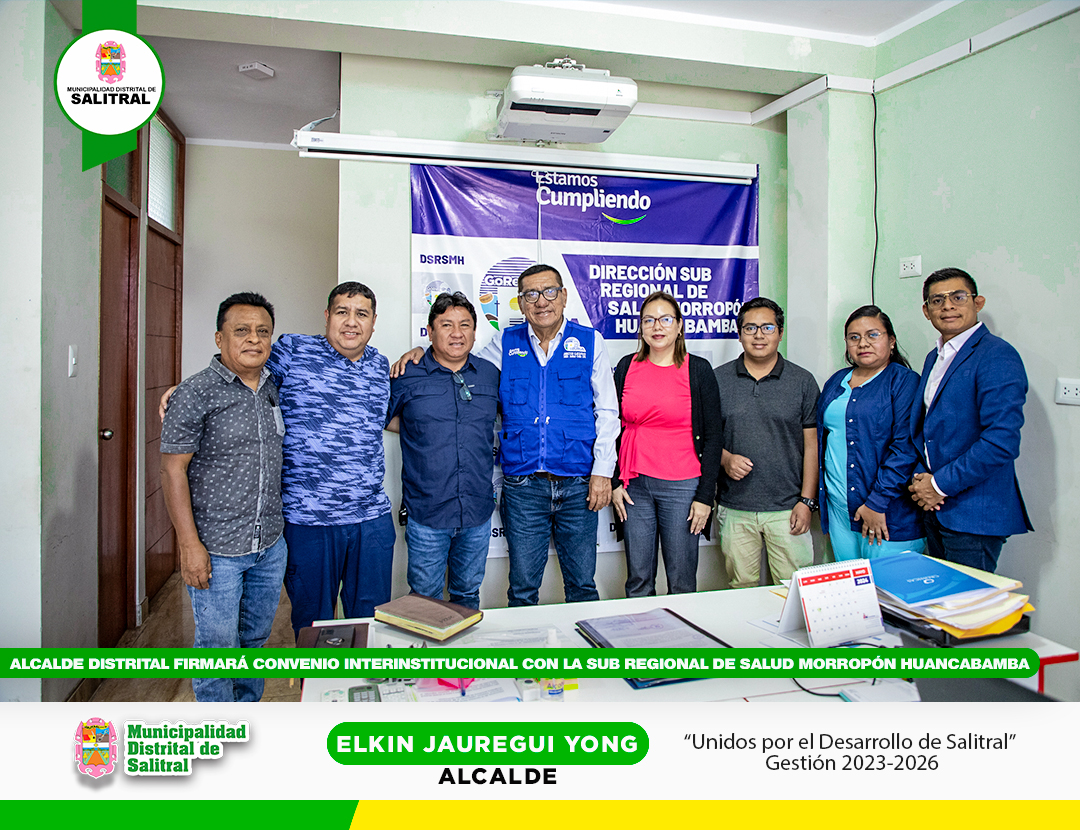Alcalde distrital firmará convenio interinstitucional con la Sub Regional de Salud Morropón Huancabamba