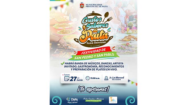Festival gastronómico “GUSTOS Y SABORES DE PAITA” en la festividad de SAN PEDRO Y SAN PABLO
