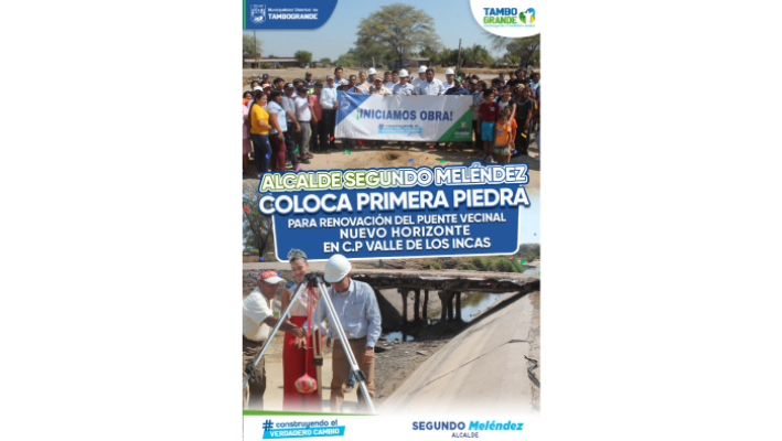 Alcalde Segundo Melendez coloca la primera piedra para renovación del puente vecinal nuevo Horizonte en C.P Valle de los Incas