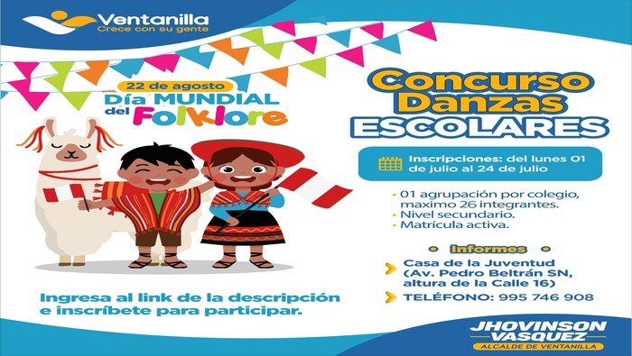 🟡 ¡Atención colegios de Ventanilla! En conmemoración del Día del Folklore, en agosto, los invitamos a participar en el "Concurso de Danzas Escolares". Celebremos juntos la diversidad cultural y las tradiciones folclóricas a través de la danza y demostremos el talento y la creatividad de nuestros estudiantes. Para participar debes inscribir a tu colegio en el enlace y leer las bases del concurso. Informes: 995746908.