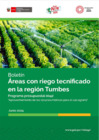 Vista preliminar de documento Boletín "Áreas con Riego Tecnificado de la Región Tumbes" - Junio 2024