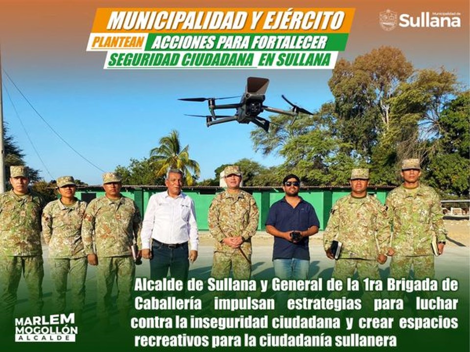 El alcalde de Sullana, Ing. Marlem Mogollón se reunió hoy con el General de Brigada Doménico Luismanuel Maguiña La Torre, Comandante General de la Primera Brigada de Caballería del Ejército del Perú, para plantear acciones colaborativas en materia de seguridad ciudadana e implementar espacios recreativos y deportivos de acceso público.
El General Maguiña informó que la Primera Brigada de Caballería ha adquirido cuatro drones de alta gama. Al respecto, el alcalde Marlem Mogollón planteó usar estos equipos tecnológicos en operativos estratégicos conjuntos con fines de patrullaje, vigilancia y persuasión en materia de seguridad ciudadana. Sobre esta iniciativa, el representante del Ejército expresó su voluntad y predisposición, para lo cual se planteará un acuerdo de cooperación interinstitucional.
Otro punto destacado de la reunión fue la propuesta de aprovechar el Centro Hípico y Remonta de Sullana para crear un circuito recreativo accesible al público. El plan incluye el desarrollo de una ruta de aproximadamente 17 kilómetros a través de la zona boscosa del centro, ideal para caminatas escolares, paseos en bicicleta y actividades de campamento, ofreciendo a la comunidad una experiencia enriquecedora en contacto directo con la naturaleza.
El alcalde Marlem Mogollón indicó que la Municipalidad de Sullana está dispuesta en apoyar con maquinaria para el acondicionamiento del sendero rodeado de naturaleza; con el objetivo que en la ciudad de Sullana la población tenga una alternativa de integración familiar y sano esparcimiento.