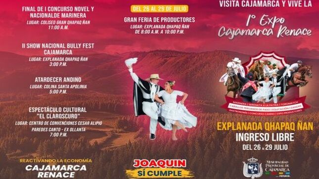 ¡Ven y descubre la magia de Cajamarca en la I Expo Cajamarca Renace! Únete a nosotros en la Explanada Qhapaq Ñan y disfruta de una experiencia única llena de tradición y diversión.
📅 Fecha: 26 al 29 de julio
📍 Lugar: Explanada Qhapaq Ñan