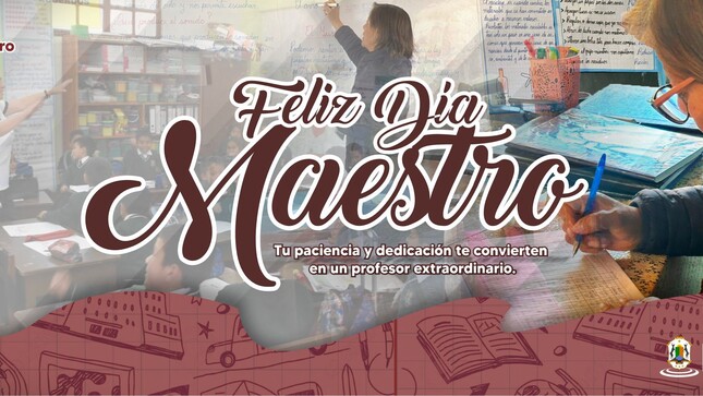 ¡Feliz Día del Maestro!