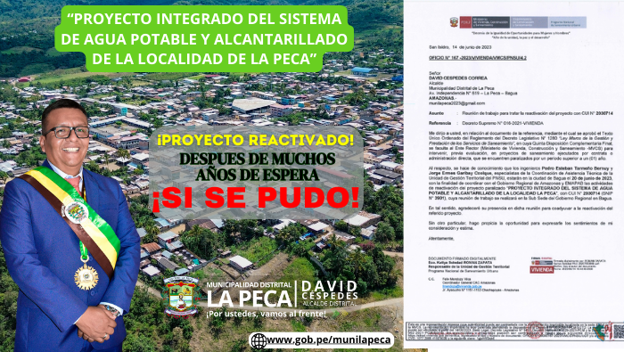 Reactivaciรณn del โProyecto Integrado Del Sistema De Agua Potable Y Alcantarillado De La Localidad De La Pecaโ